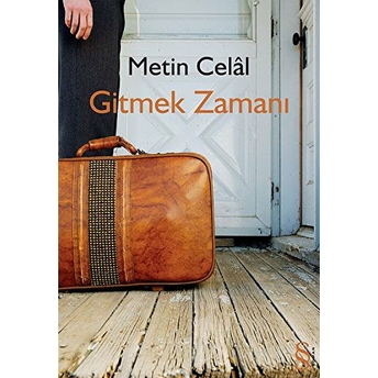 Gitmek Zamanı Metin Celal