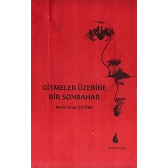 Gitmeler Üzerine Bir Sonbahar