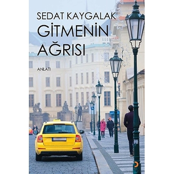 Gitmenin Ağrısı