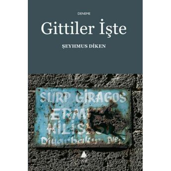 Gittiler Işte Şeyhmus Diken