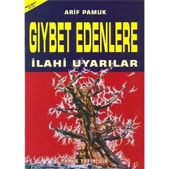 Gıybet Edenlere Ilahi Uyarılar (Sohbet-015) Dergi Boy Arif Pamuk