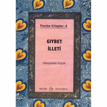 Gıybet Illeti - Pembe Kitaplar: 8-Ubeydullah Küçük