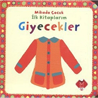 Giyecekler - Ilk Kitaplarım Kolektıf