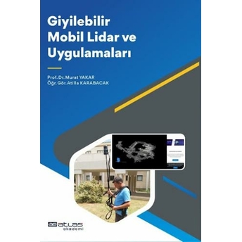 Giyilebilir Mobil Lidar Ve Uygulamaları Murat Yakar