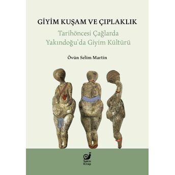 Giyim Kuşam Ve Çıplaklık Övün Selim Martin