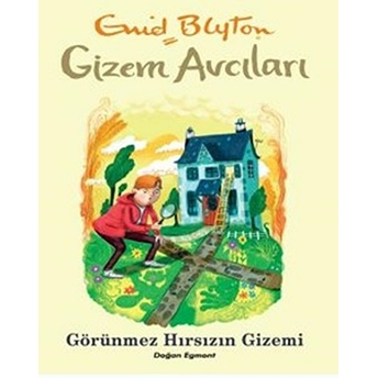 Gizem Avcıları - Görünmez Hırsızın Gizemi Enid Blyton