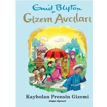 Gizem Avcıları - Kaybolan Prensin Gizemi Enid Blyton