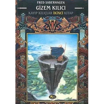 Gizem Kılıcı Kayıp Kılıçlar Kitabı 2 Fred Saberhagen