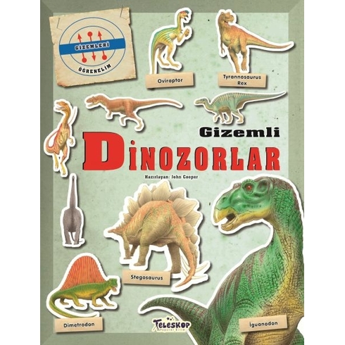 Gizemleri Öğrenelim - Gizemli Dinozorlar John Cooper