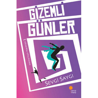 Gizemli Günler Sevgi Saygı