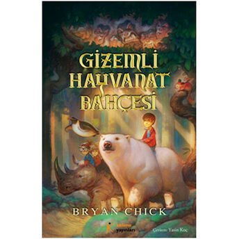 Gizemli Hayvanat Bahçesi Bryan Chick