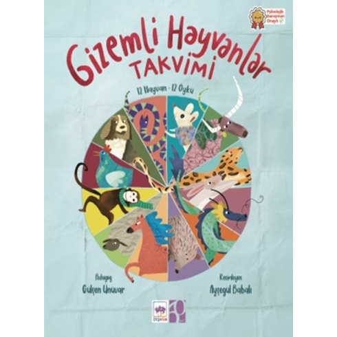 Gizemli Hayvanlar Takvimi 12 Hayvan – 12 Öykü Gülşen Ünüvar