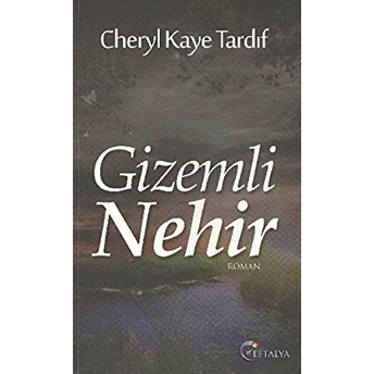 Gizemli Nehir Cheryl Kaye Tardif,Cheryl Kaye Tardıf