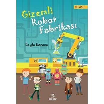 Gizemli Robot Fabrikası