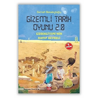 Gizemli Tarih Oyunu 2.0 - Göbeklitepenin Heykeli Demet Ekmekçioğlu