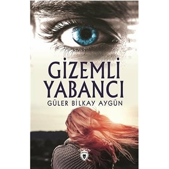 Gizemli Yabancı Güler Bilkay Aygün