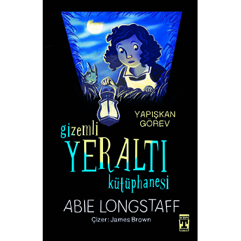 Gizemli Yeraltı Kütüphanesi - Yapışkan Görev Abie Longstaff