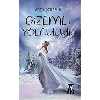 Gizemli Yolculuk Arzu Özdemir