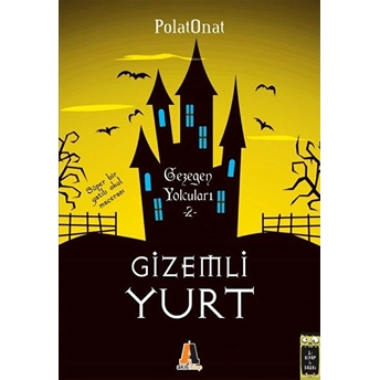 Gizemli Yurt 2 - Gezegen Yolcuları Polat Onat