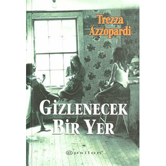 Gizlenecek Bir Yer Trezza Azzopardi