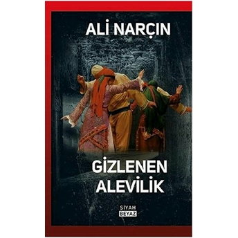 Gizlenen Alevilik Ali Narçın