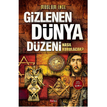 Gizlenen Dünya Düzeni Müslüm Ince