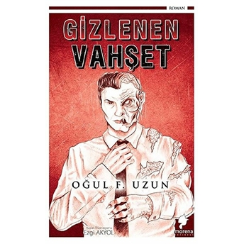 Gizlenen Vahşet Oğul F. Uzun