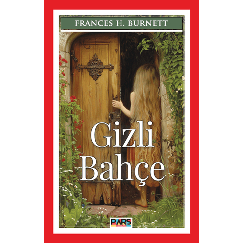 Gizli Bahçe Frances H. Burnett