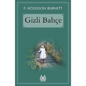 Gizli Bahçe Frances Hodgson Burnett