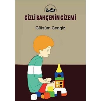 Gizli Bahçenin Gizemi Gülsüm Cengiz