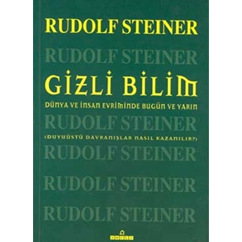 Gizli Bilim Rudolf Steiner