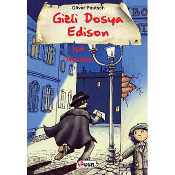 Gizli Dosya Edison - Işık Avcıları (Ciltli) Oliver Pautsch