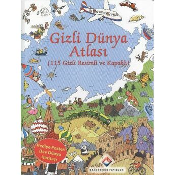 Gizli Dünya Atlası (115 Gizli Resimli Ve Kapaklı) Alex Frith