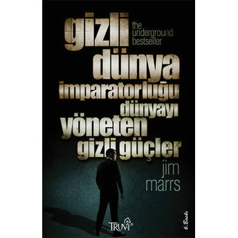 Gizli Dünya Imparatorluğu - Dünyayı Yöneten Gizli Güçler Jim Marrs