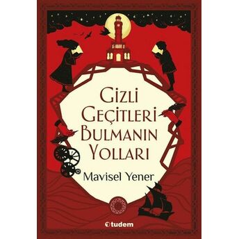 Gizli Geçitleri Bulmanın Yolları Mavisel Yener