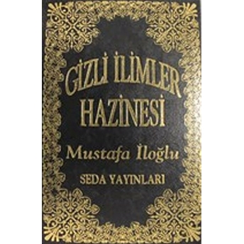 Gizli Ilimler Hazinesi 1-2-3-4 Cilt (B. Boy) (Kod: 37) Ciltli Mustafa Iloğlu