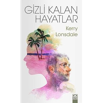 Gizli Kalan Hayatlar Kerry Lonsdale