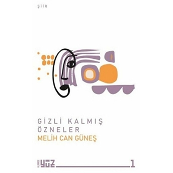 Gizli Kalmış Özneler - Melih Can Güneş