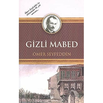 Gizli Mabed Ömer Seyfettin