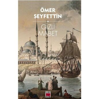 Gizli Mabet Ömer Seyfettin