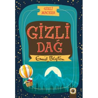 Gizli Macera - Gizli Dağ Enid Blyton