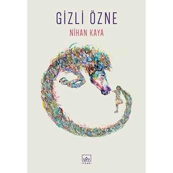 Gizli Özne Nihan Kaya