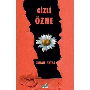 Gizli Özne - Orhan Aktaş