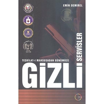 Gizli Servisler - Emin Demirel