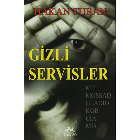 Gizli Servisler Hakan Turan