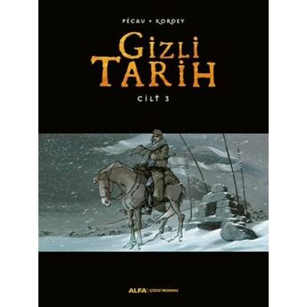 Gizli Tarih Cilt 3 (Ciltli) Blanchard,Kordey,Pecau