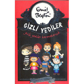 Gizli Yediler 10. Kitap - Karmakarışık Enid Blayton