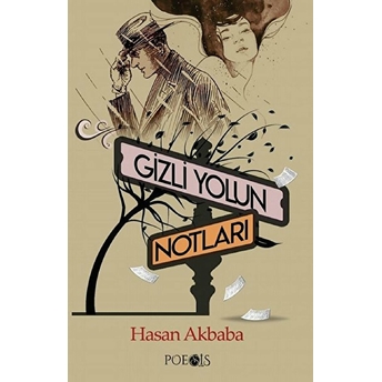 Gizli Yolun Notları Hasan Akbaba