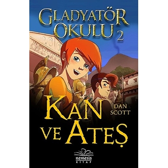 Gladyatör Okulu 2 - Kan Ve Ateş Dan Scott