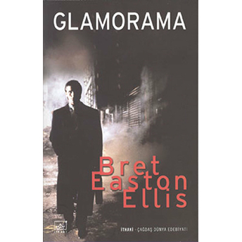 Glamorama Bret Easton Ellis